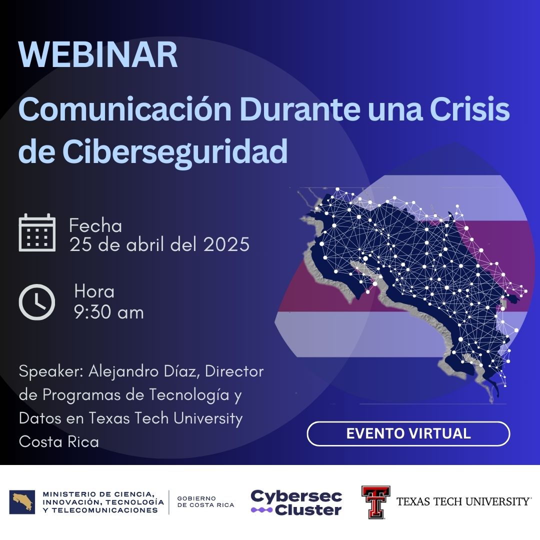 Invitación Webinar “Comunicación Durante una Crisis de Ciberseguridad"
