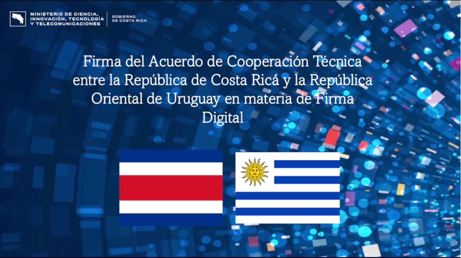 Costa Rica y Uruguay firman un acuerdo de cooperación técnica en firma digital certificada