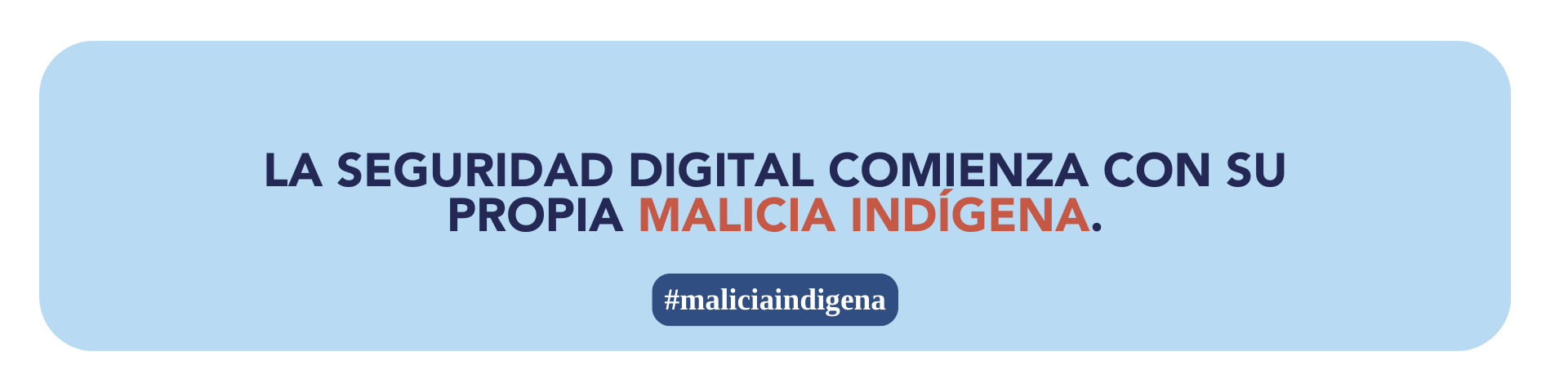 Encabezado Malicia Indígena 4