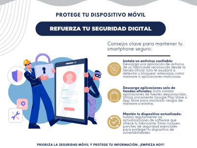 Protege tu dispositivo móvil, refuerza tu seguridad digital